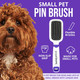 Smooth It Out Brush For Smoothing Fur And Lifting Hair Debris On Small Dogs, And Toy Breed Dogs - Pain Grooming