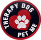 Therapy Dog Pet Me Emotional Support Service Dog Morale Tactical Patch Embroidered Badge Fastener Hook & Loop Emblem Therapy Dog Pet Me Emotional Support Service Dog Morale Tactical Patch Embroidered Badge Fastener Hook & Loop Emblem