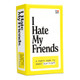 Dss Games I Hate My Friends [Hilarious Roast Party Game For Adults