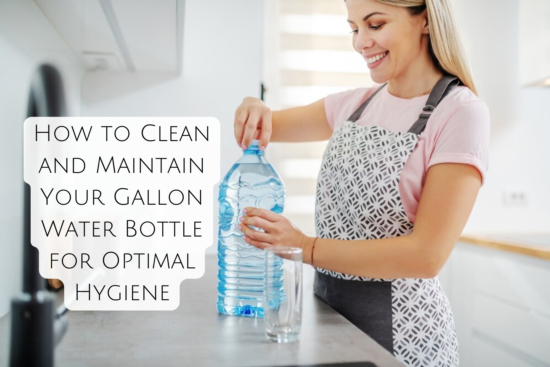 How to Clean and Maintain Your Gallon Water Bottle for Optimal Hygiene ...