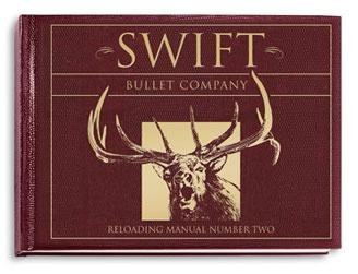 Swift Reloading Manual #2 Detailed Handloading Information for 86 Cartridges