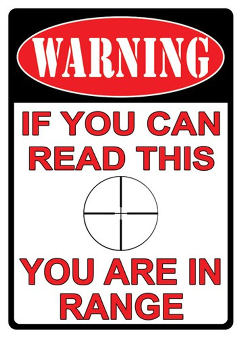 RIVERS EDGE TIN SIGN 12"X17" "YOU ARE IN RANGE"