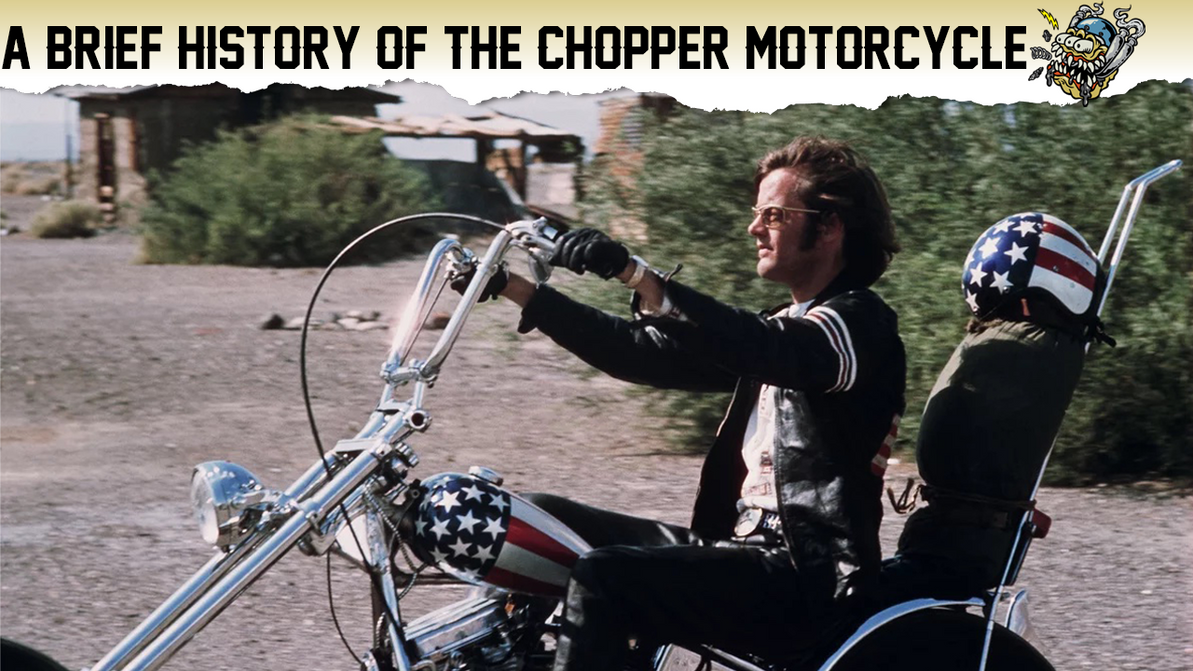 A Brief History of the Chopper Motorcycle