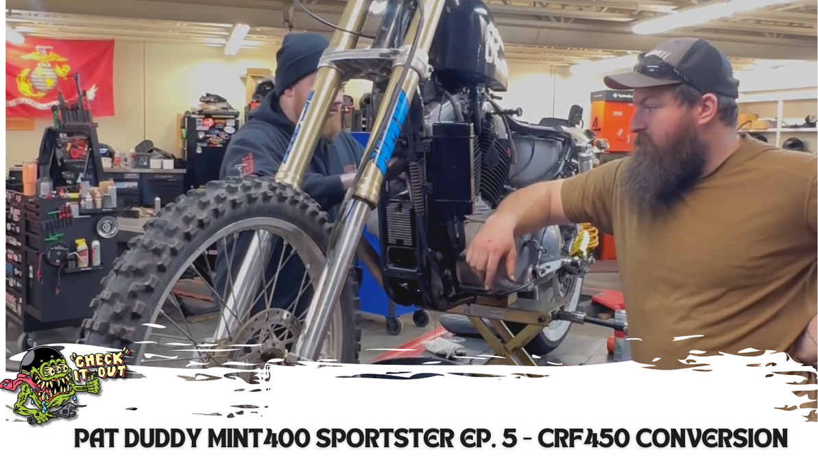 Pat Duddy Mint 400 Sportster Build Ep. 5 - CRF450 Front End Conversion & Final Assembly