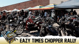 Eazy Times Chopper Rally 2022 Coverage