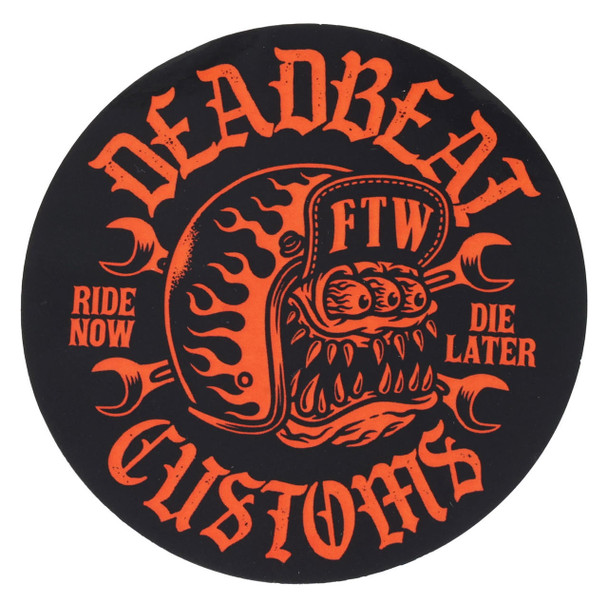 Deadbeat Customs Ride Now Die Later Sticker