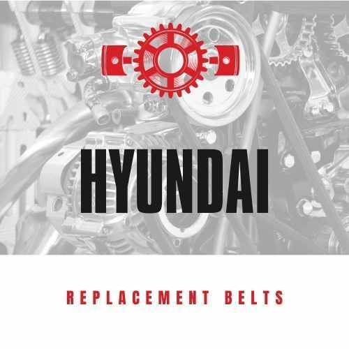 Replacement Belts for HYUNDAI vehicles