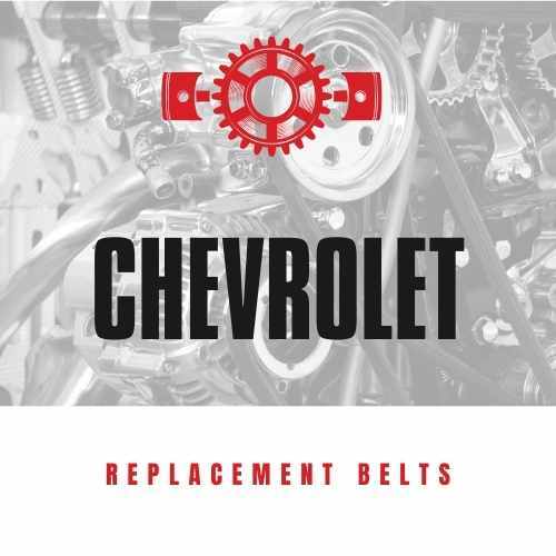 Replacement Belts for CHEVROLET vehicles
