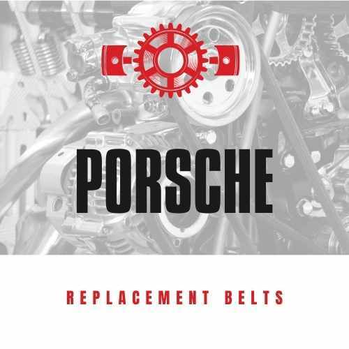 Replacement Belts for PORSCHE vehicles