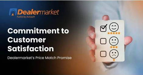 Commitment to Customer Satisfaction: Dealermarket’s Price Match Promise