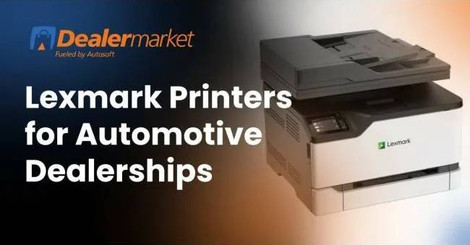 Lexmark Printers for Automotive Dealerships