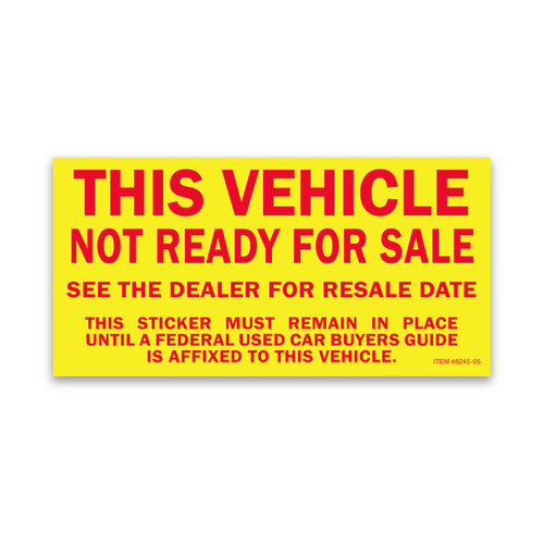 Vehicle Not Ready For Sale Sticker 2 3/4" X 5 1/2" (Pack of 100)