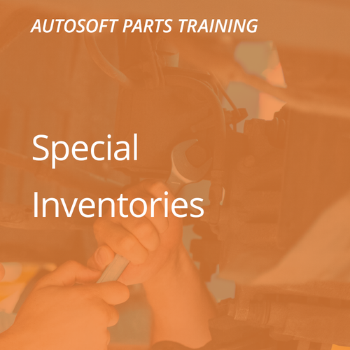 Autosoft Training: Special Inventories