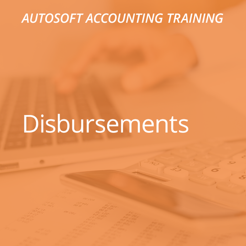 Autosoft Training: Disbursements