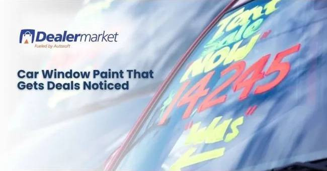 Car Window Paint That Gets Deals Noticed