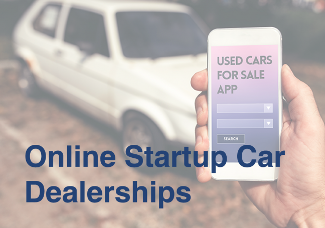 How Online Startup Car Dealerships Are Pushing Smaller Used Car Dealers Out