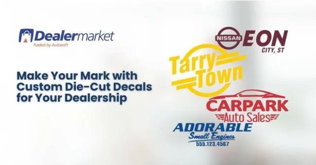 Make Your Mark with Custom Die-Cut Decals for Your Dealership ...