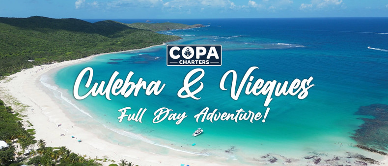 Discover the Beauty of Culebra & Vieques with Copa Charters