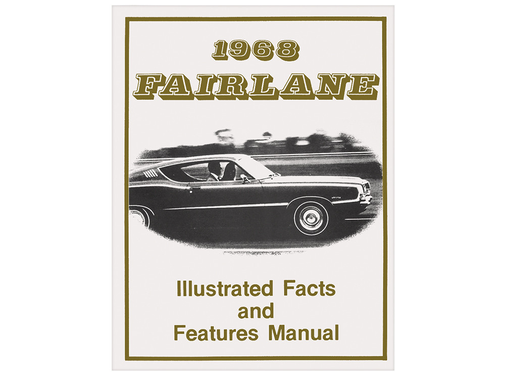 1968 FAIRLANE ILLUSTRATED FACTS & FEATURES MANUAL REPRINT FORD
