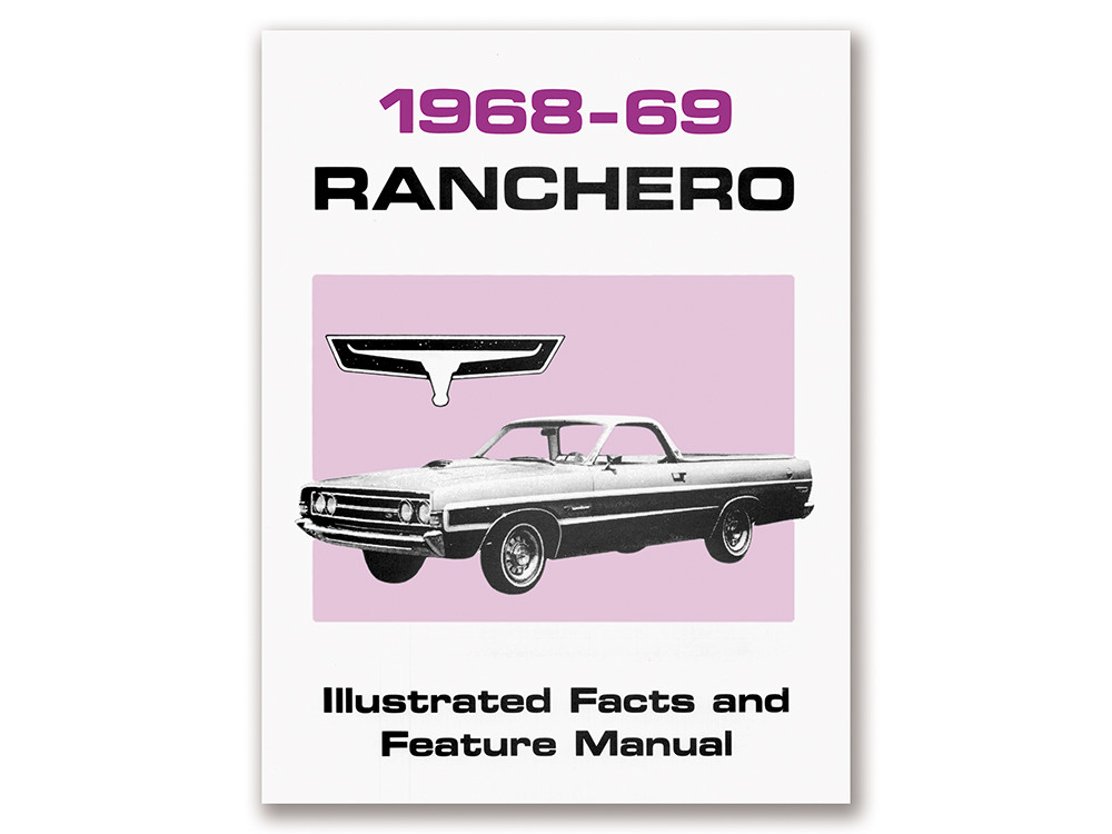 1968-69 RANCHERO ILLUSTRATED FACTS AND FEATURE MANUAL REPRINT FORD ...
