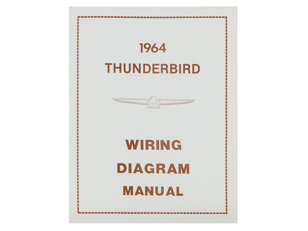 WIRING DIAGRAM MANUAL 1964 FORD THUNDERBIRD ROUTING SCHEMATICS (MP38)