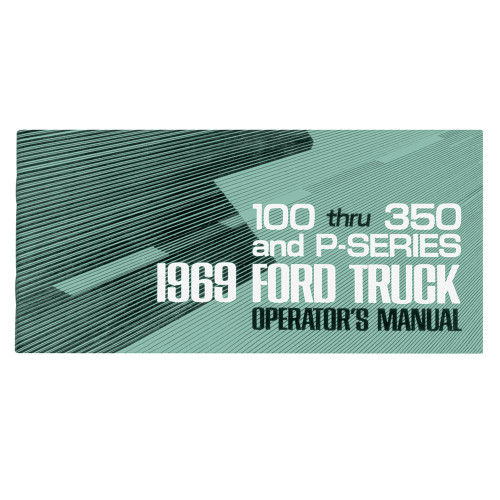 OWNER'S MANUAL 1969 FORD TRUCK F100 F250 F350 PICKUP OPERATOR'S GUIDE (J111691)