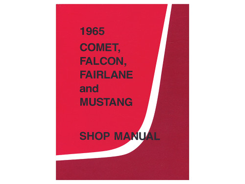 SHOP MANUAL 1965 FALCON COMET FAIRLANE MAINTENANCE REPAIR MANUAL BOOK 500 FUTURA SPRINT CYCLONE (65SM)