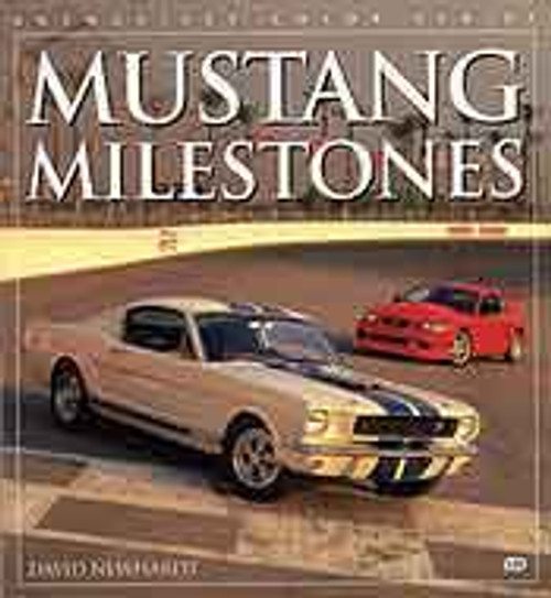 ENTHUSIAST COLOR SERIES MUSTANG MILESTONES MUSCLE 4 DECADES COLOR PHOTOS FOX CHASSIS & 2001 BY DAVID NEWHARDT (B133359)