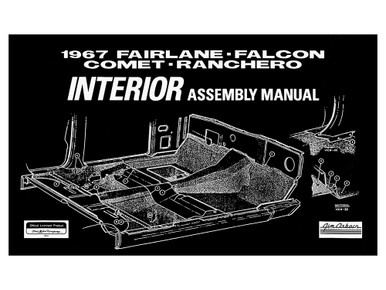 INTERIOR ASSEMBLY MANUAL 1967 FORD FAIRLANE FALCON COMET RANCHERO ...