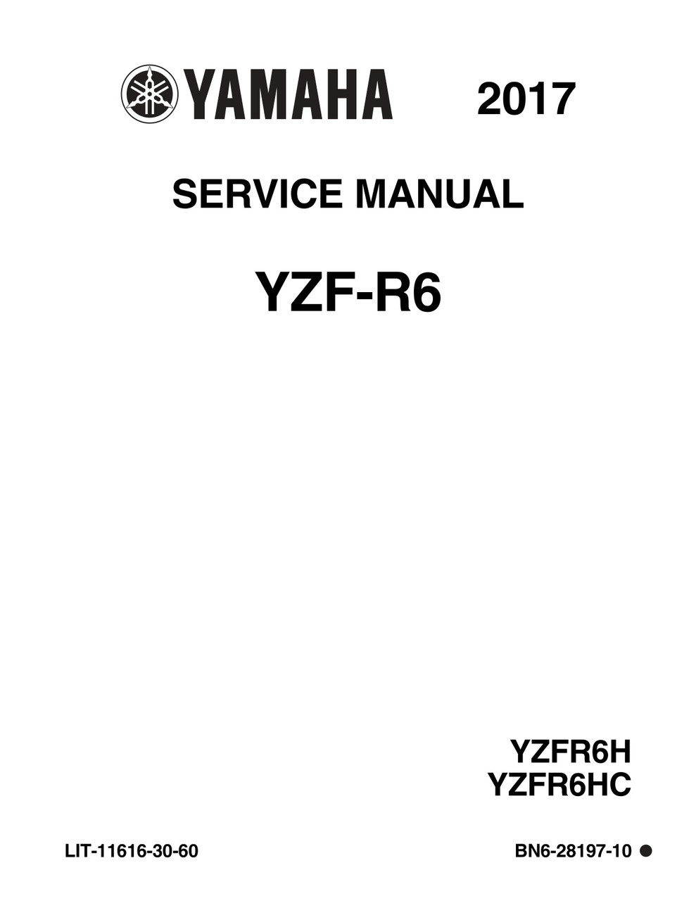 YAMAHA YZF690 サービスマニュアル YAMAHA OEM Service Manual - 2017-2020 YZF-R6, 2022 YZF-R6 GYTR