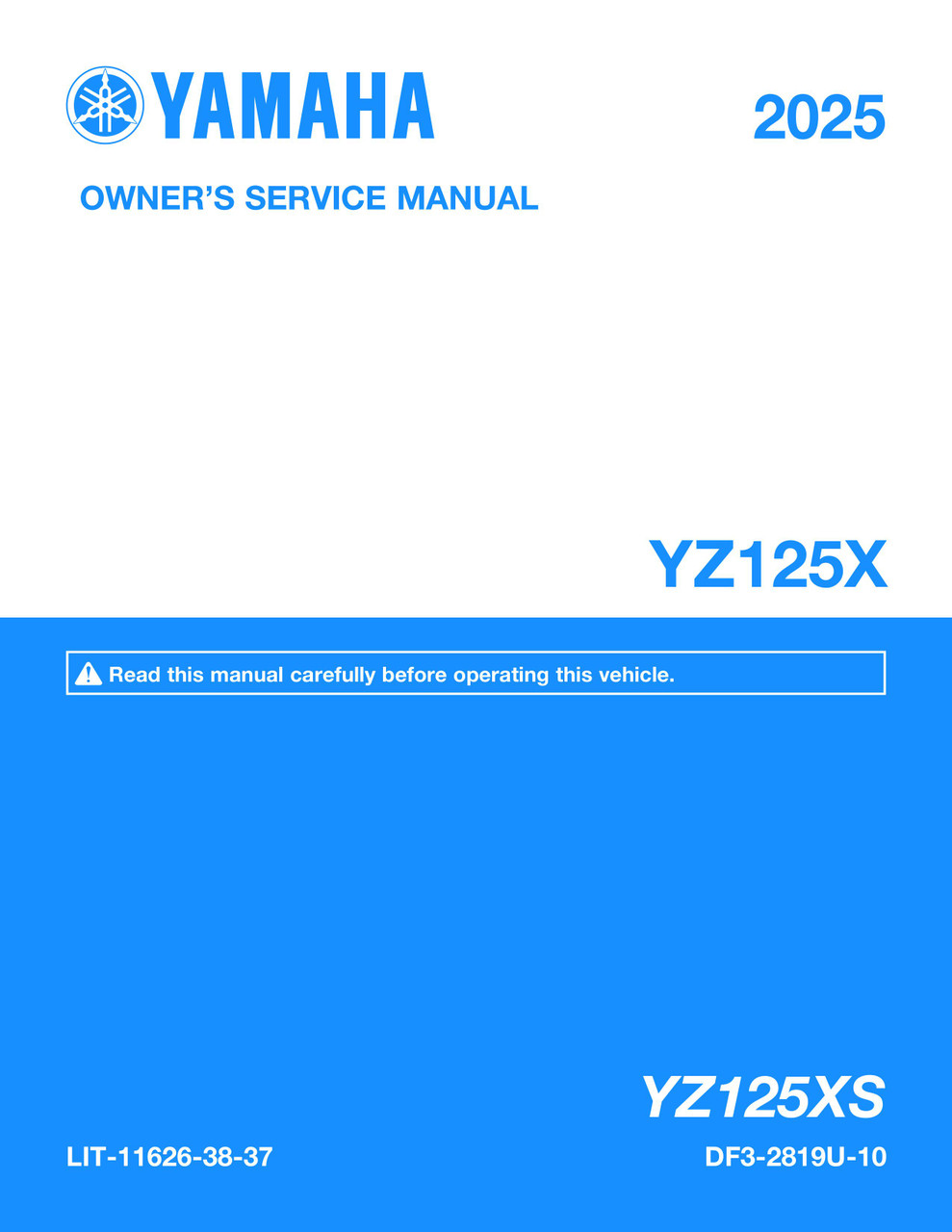YAMAHA YZF690 サービスマニュアル YAMAHA OEM Owner's / Service Manual - 2025 YZ125X - LIT-11626-38