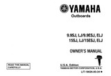 YAMAHA OEM Owner's Manual - 9.9SJ/ 9.9LJ/ 9.9ESJ/ 9.9ELJ/ 15SJ/ 15LJ/ 15ESJ/ 15ELJ - LIT-18626-00-34 (1986) Models 9.9SJ, 9.9LJ, 9.9ESJ, 9.9ELJ, 15SJ, 15LJ, 15ESJ, 15ELJ