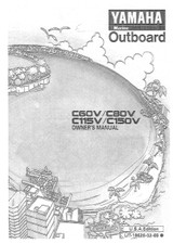 YAMAHA OEM Owner's Manual 1997 - C60V/C80V/C115V/C150V - LIT-18626-02-69 Models C115TLR, C115TLRV, C115TXR, C115TXRV, C150TLR, C150TLRV, C150TXR, C150TXRV, C60TLR, C60TLRV, C80TLR, C80TLRV, C90TLR, C90TLRV, L130TXR, L130TXRV