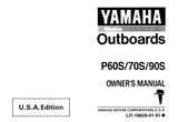 YAMAHA OEM Owner's Manual 1994 - P60S/70S/90S - LIT-18626-01-93 Models 70TLR, 70TLRS, 90TJR, 90TJRS, 90TLR, 90TLRS, M70TLRS, M90TJRS, M90TLRS, MP60TLHS, P60TLH, P60TLHS