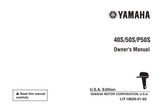 YAMAHA OEM Owner's Manual 1994 - 40S/50S/P50S - LIT-18626-01-92 Models 40EJR, 40EJRS, 40ELR, 40ELRS, 40ESR, 40ESRS, 40MJH, 40MJHS, 40MLH, 40MLHS, 40MSH, 40MSHS, 40PLR, 40P LRS, 40TLR, 40TLRS, 50EJR, 50EJRS, 50ELR, 50ELRS