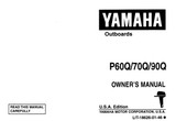 YAMAHA OEM Owner's Manual 1992 - P60Q/70Q/90Q - LIT-18626-01-46 Models 70TLR, 70TLRQ, 90TJR, 90TJRQ, 90TLR, 90TLRQ, M70TLRQ, M90TJRQ, M90TLRQ, MP60TLHQ, P60TLH, P60TLHQ