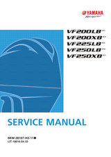 YAMAHA OEM Outboard Service Manual VF200LB/ VF200XB/ VF225LB/ VF250LB/ VF250XB - LIT-18616-04-33 Models VF200LB, VF200XB, VF225LB, VF250LB, VF250XB