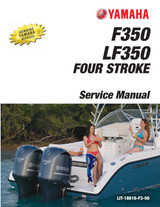 YAMAHA OEM Outboard Service Manual (MFG 2011-2012) - LIT-18616-F3-50 Models F300/F350 FK, F350UCA, F350XCA, LF350UCA, LF350XCA, MF350UCA, MF350XCA, MLF350UCA, MLF350XCA