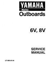YAMAHA OEM Service Manual - 6/8hp 2 Stroke - LIT-18616-01-64 Models 6C/8C, 6MLH, 6MLHV, 6MLHW, 6MLHX, 6MSH, 6MSHV, 6MSHW, 6MSHX, 8MLH, 8MLHV, 8MLHW, 8MLHX, 8MSH, 8MSHA, 8MSHC, 8MSHD, 8MSHV, 8MSHW, 8MSHX, 8MSHZ, M6MLH, M6MLHV