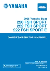 YAMAHA OEM Owner's/ Operator's Manual 2025 - 220 FSH Sport/ 222 FSH Sport/ 222 FSH Sport E - LIT-18626-15-33 Models LLT1050A-BAP, LLT1050A-BAA, LXT1900B-BAP, LXT1900B-BAA, LXT1900B-BBP, LXT1900B-BBA, LXT1900A-BAP