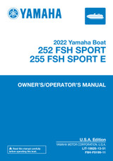 YAMAHA OEM Owner's Manual - 252 FSH Sport, 252 FSH Sport E (MFG 2022) - LIT-18626-13-51 Models KXT1800A-XAP KXT1800A-XAA KXT1800A-XBP KXT1800A-XBA KPT1800A-XAP KPT1800A-XAA KPT1800A-XBP KPT1800A- XBA