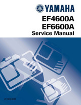 YAMAHA OEM Service Manual - EF4600A / EF6600A - LIT-19616-00-85 Models EF4600A, EF4600AX, EF4600AY, EF6600AX, EF6600AY