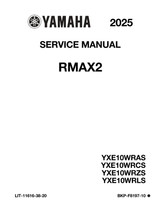 YAMAHA OEM Service Manual - 2025 WOLVERINE RMAX2 1000 - LIT-11616-38-20 Models YXE10WRZSB, YXE10WRCSL, YXE10WRASD, YXE10WRLSL