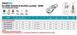 Suncor PULLPRO SA Bow Shackle Block LoLOAD Wire 316 Stainless Steel S0432-BA1