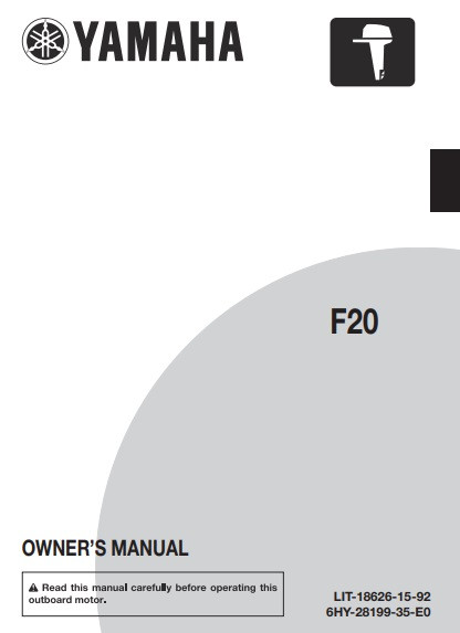YAMAHA OEM Owner's Manual - F20 - LIT-18626-15-92 (2026) Models F20SWB, F20LWB, F20SWPB, F20LWPB, F20SWHB, F20LWHB, F20SMHB, F20LMHB, F20LWPH