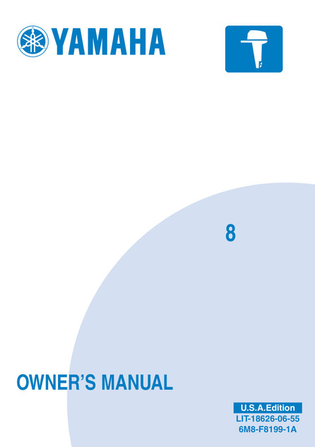 YAMAHA OEM Outboard Owner's Manual (MFG 2006) - LIT-18626-06-55 Models 6C/8C, 8MSH, M8MSH