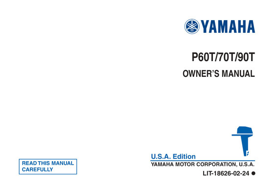 YAMAHA OEM Owner's Manual 1995 - P60T/70T/90T - LIT-18626-02-24 Models 70TLR, 70TLRT, 90TLR, 90TLRT, M70TLRT, M90TLRT, MP60TLHT, P60TLH, P60TLHT