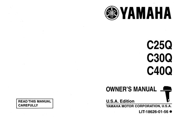 YAMAHA OEM Owner's Manual 1992 - C25Q/C30Q/C40! - LIT-18626-01-56 Models 40MLH, 40MLHQ, 40MSH, 40MSHQ, M40MLHQ, M40MSHQ
