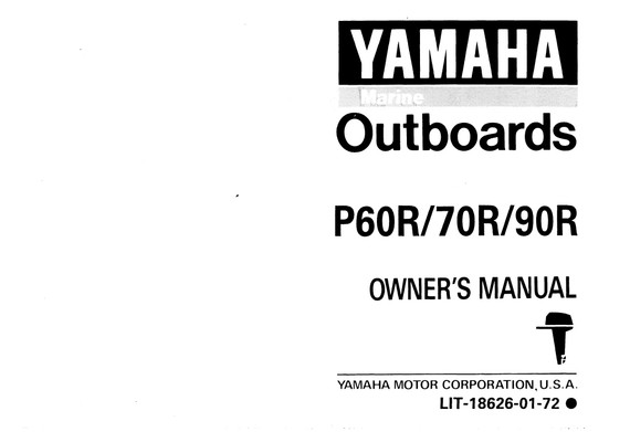YAMAHA OEM Owner's Manual 1993 - P60R/70R/90R - LIT-18626-01-72 Models 70TLR, 70TLRR, 90TJR, 90TJRR, 90TLR, 90TLRR, M70TLRR, M90TJRR, M90TLRR, MP60TLHR, P60TLH, P60TLHR