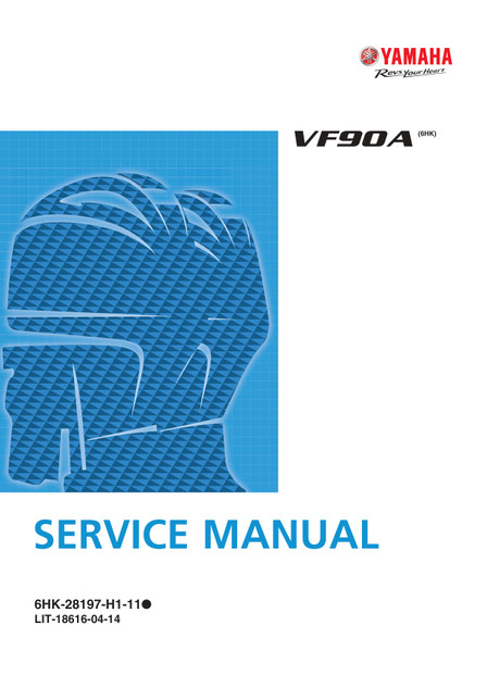 YAMAHA OEM Service Manual - VF90A (2021-2024) - LIT-18616-04-14 Models F90/F100, MVF90LA, MVF90XA, VF90LA, VF90XA, VF90A